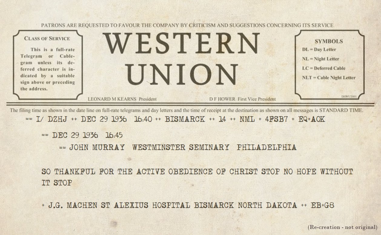 Conceptualization of Machen’s telegram by PCA elder Brad Isbell